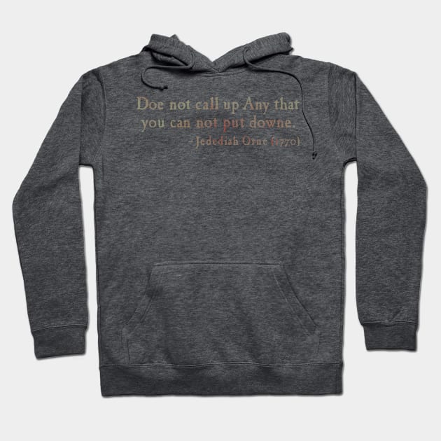 do not call up any that you cannot put down - on 'black' Hoodie by BrownWoodRobot